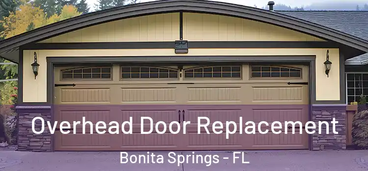  Overhead Door Replacement Bonita Springs - FL