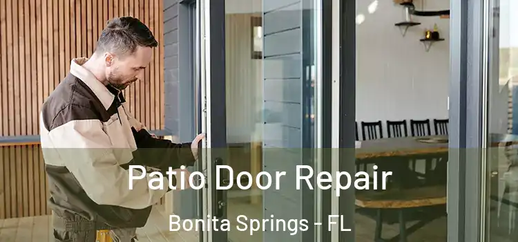 Patio Door Repair Bonita Springs - FL